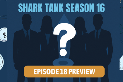 Shark Tank Season 16 Episode 18 May 2, 2025 Preview