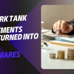 shark tank investments total nightmares